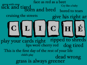 The Cliche and I: A Lesson Learned